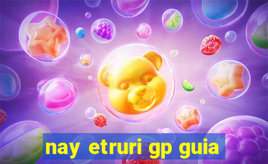 nay etruri gp guia